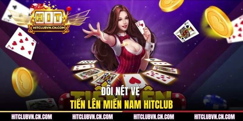 Đôi nét về tiến lên miền nam