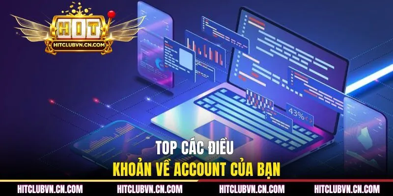 Top các điều khoản về account của bạn
